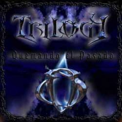 Trilogy 666 : Quemando el Pasado